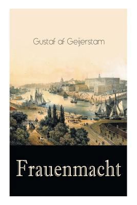 Frauenmacht (Vollständige Deutsche Ausgabe) [German] 8026886763 Book Cover