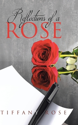 Reflections of a Rose B0CZCMLP18 Book Cover