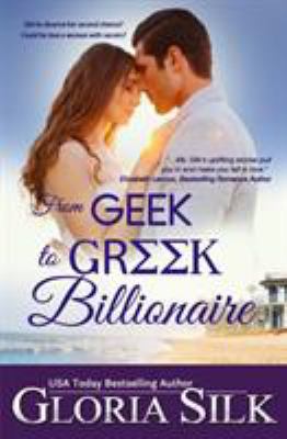 From Geek to Greek Billionaire: Did he deserve ... 099519727X Book Cover