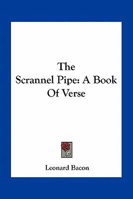 The Scrannel Pipe: A Book Of Verse 1163704709 Book Cover