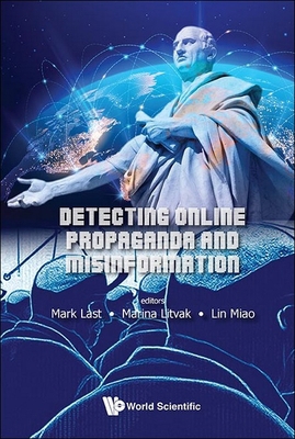 Detecting Online Propaganda and Misinformation 9811281858 Book Cover