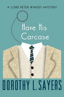 Have His Carcase 1453258914 Book Cover