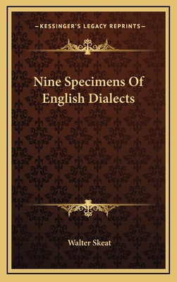 Nine Specimens of English Dialects 1163675644 Book Cover