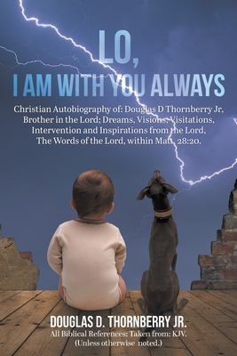 Lo, I Am With You Always 1647491045 Book Cover