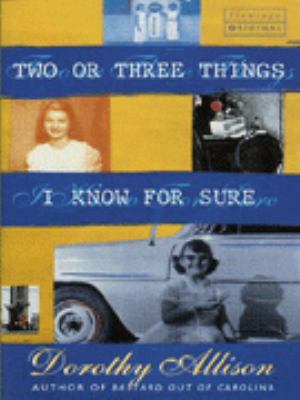 Two or Three Things I Know for Sure 0006548814 Book Cover