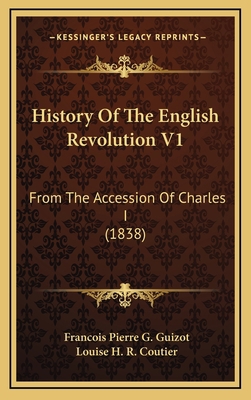 History Of The English Revolution V1: From The ... 1165513536 Book Cover