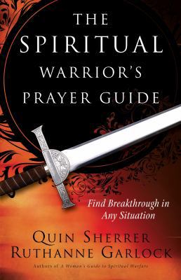 The Spiritual Warrior's Prayer Guide 0800797124 Book Cover