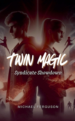 Twin Magic: Syndicate Showdown B0DJQ1STYK Book Cover