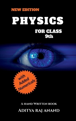 Physics For Class 9 (New Edition): A Hand Writt... B0DSPXLRPZ Book Cover