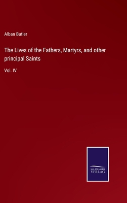 The Lives of the Fathers, Martyrs, and other pr... 3752557370 Book Cover