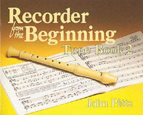 Recorder from the Beginning - Book 2: Tune Book 0711950741 Book Cover