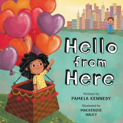 Hello from Here 1546013830 Book Cover