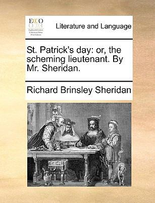 St. Patrick's Day: Or, the Scheming Lieutenant.... 1170018688 Book Cover