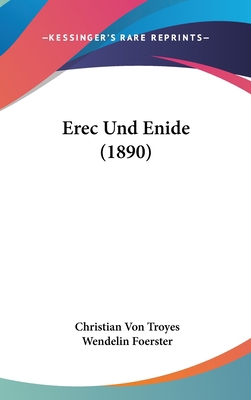 Erec Und Enide (1890) [German] 1161317767 Book Cover