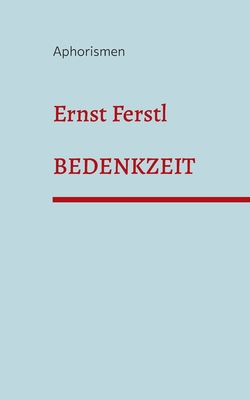 Bedenkzeit: Aphorismen [German] 3756840719 Book Cover
