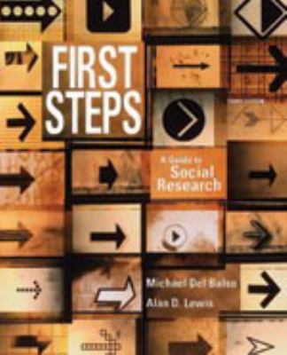 First Steps : A Guide to Social Research, Third... 0176416625 Book Cover