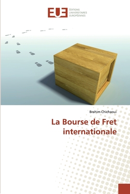 La Bourse de Fret internationale [French] 3330878576 Book Cover
