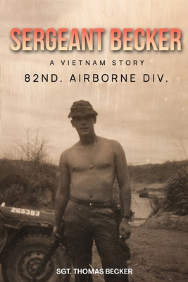Sergeant Becker: A Vietnam Story B0D9LNWWF2 Book Cover