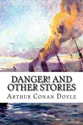 Danger! and Other Stories 1986822141 Book Cover