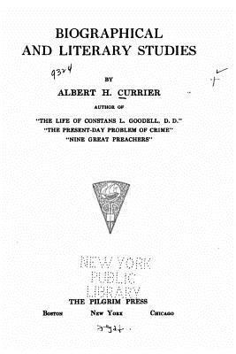 Biographical and Literary Studies 1534621385 Book Cover