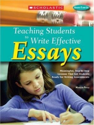 Teaching Students to Write Effective Essays: Me... 0439746582 Book Cover