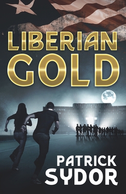 Liberian Gold B08C7JXBZ8 Book Cover