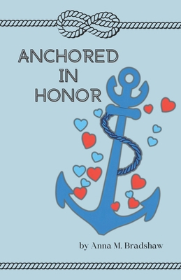 Anchored In Honor B0D6N7S34X Book Cover