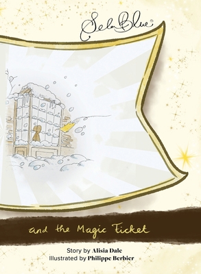Sela Blue and the Magic Ticket 1942537042 Book Cover