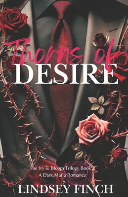 Thorns of Desire: A Dark Mafia Romance 1966627165 Book Cover