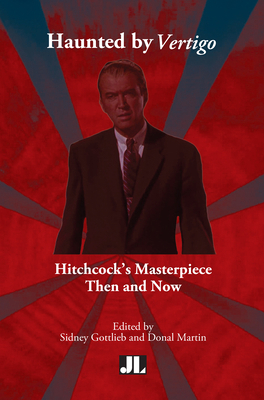 Haunted by Vertigo: Hitchcock's Masterpiece The... 0861967429 Book Cover