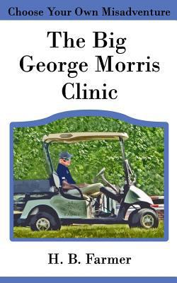 The Big George Morris Clinic 1722195088 Book Cover