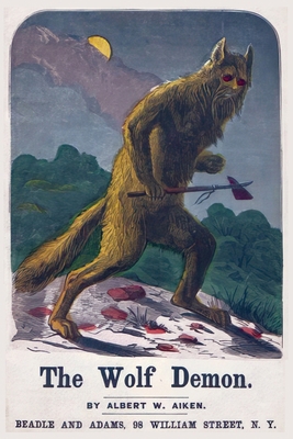 The Wolf Demon: or, The Queen of Kanawha 1479499773 Book Cover