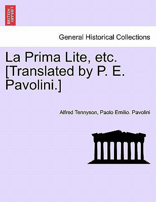 La Prima Lite, Etc. [translated by P. E. Pavoli... 1241350973 Book Cover