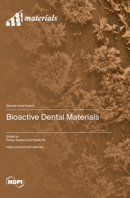 Bioactive Dental Materials 3725827877 Book Cover