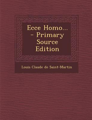 Ecce Homo... - Primary Source Edition [French] 1293126543 Book Cover