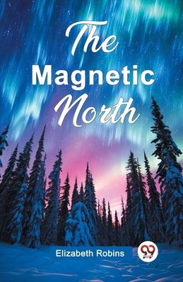 The Magnetic North 9362769107 Book Cover