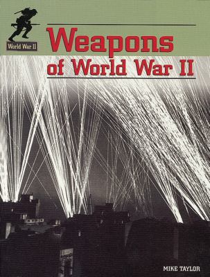 Weapons of World War II 1562398083 Book Cover
