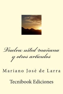 Vuelva Usted Ma [Spanish] 1511993804 Book Cover