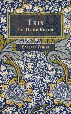Trix: The Other Kipling 1805111531 Book Cover