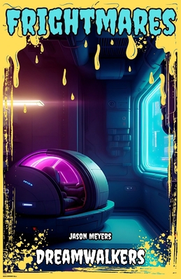 Dreamwalkers: (Frightmares, No. 5) 1304096238 Book Cover