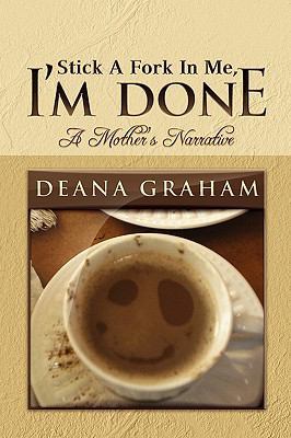 Stick a Fork in Me, I'm Done 1441567712 Book Cover