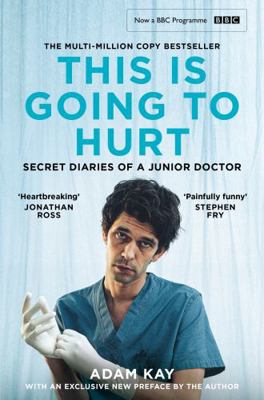 This Is Going to Hurt: Now a Major BBC Comedy-D... 1529062330 Book Cover