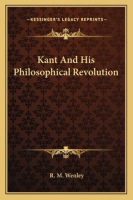 Kant And His Philosophical Revolution 1163100528 Book Cover
