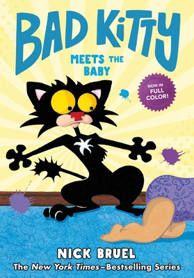 Bad Kitty Meets the Baby (Full-Color Edition) 1250782368 Book Cover