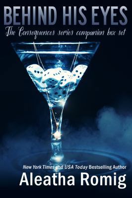 Behind His Eyes: The Consequences series compan... 0996839437 Book Cover