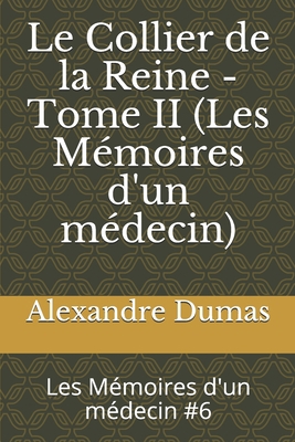 Le Collier de la Reine - Tome II (Les M?moires ... [French] 1703033736 Book Cover