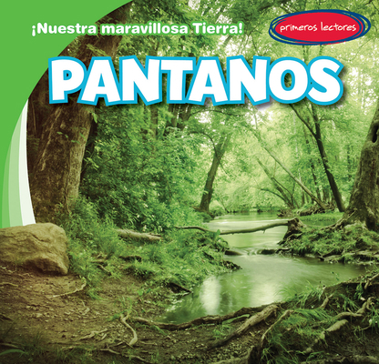 Pantanos (Swamps) [Spanish] 1538276011 Book Cover
