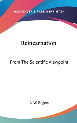 Reincarnation: From The Scientific Viewpoint 1161606440 Book Cover