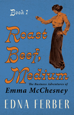 Roast Beef, Medium - The Business Adventures of... 1406749915 Book Cover