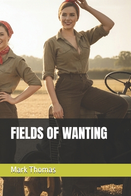 Fields of Wanting B0H5WFYQC1 Book Cover